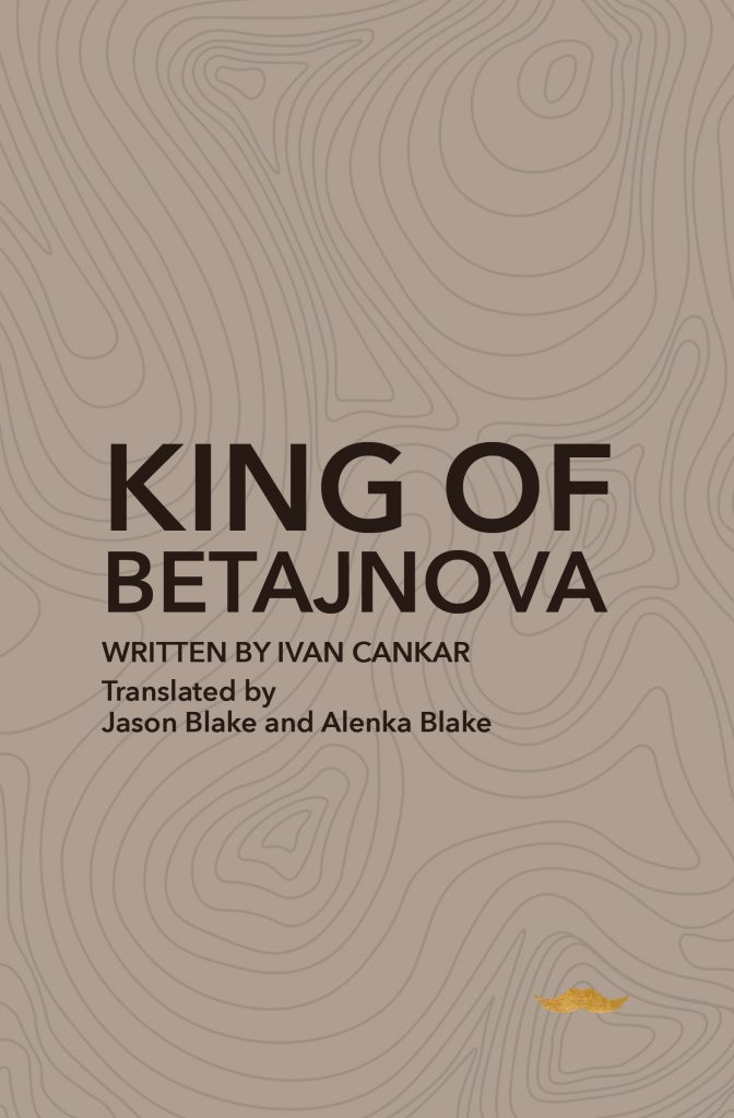 King of Betajnova E-Book cover Ivan Cankar Crane Creations Theatre Company